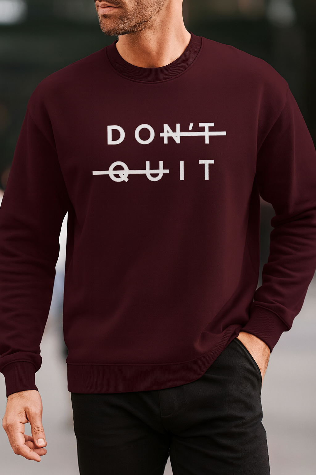 Don’t Quit Boldline Sweatshirt