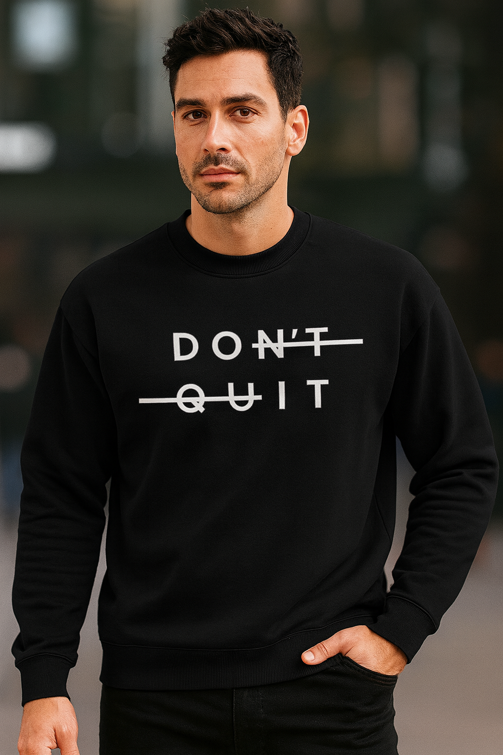 Don’t Quit Boldline Sweatshirt
